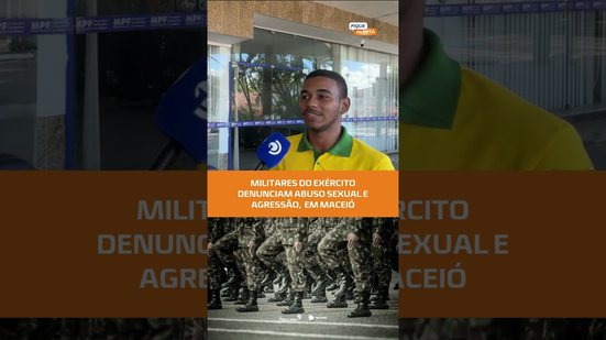 Denúncias expõem abuso sexual e agressões no 59º Batalhão do Exército em Maceió. #fiquealerta