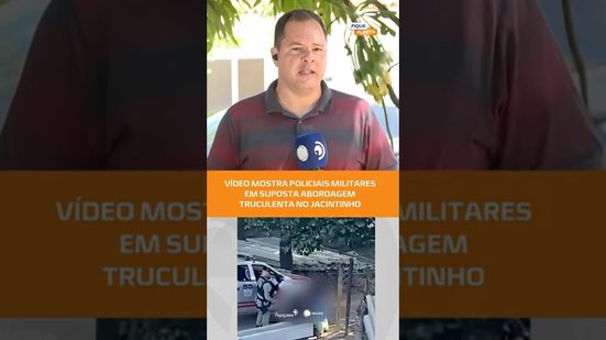 VÍDEO MOSTRA POLICIAIS MILITARES EM SUPOSTA ABORDAGEM TRUCULENTA NO JACINTINHO #fiquealerta