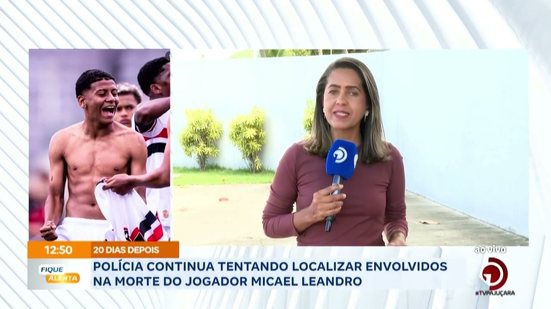 Polícia continua tentando localizar envolvidos na morte do jogador Micael Leandro
