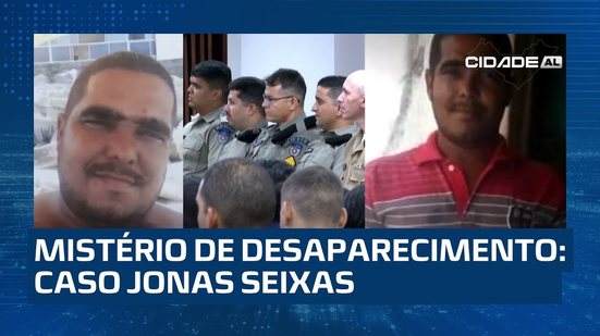 Caso Jonas Seixas: Servente de pedreiro desapareceu em outubro de 2020 e nunca foi encontrado