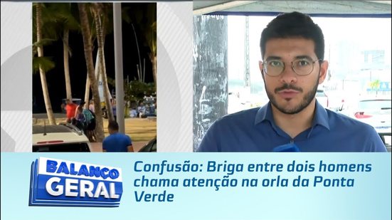 Confusão: Briga entre dois homens chama atenção na orla da Ponta Verde