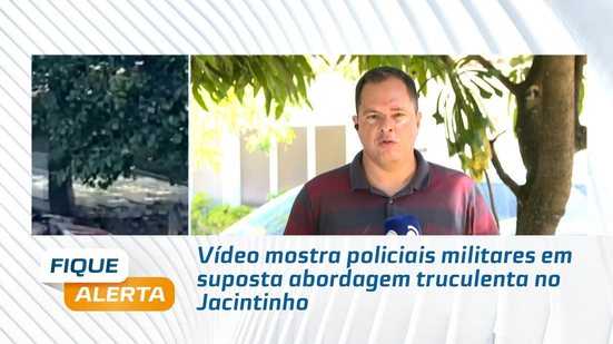 Vídeo mostra policiais militares em suposta abordagem truculenta no Jacintinho