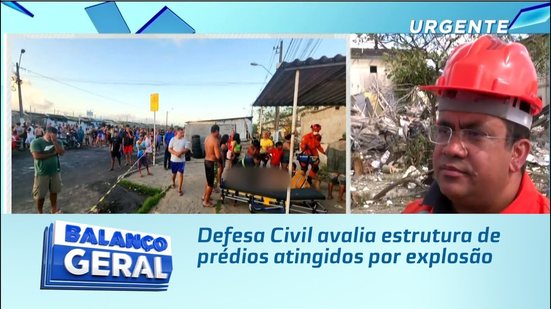 Defesa Civil avalia estrutura de prédios atingidos por explosão
