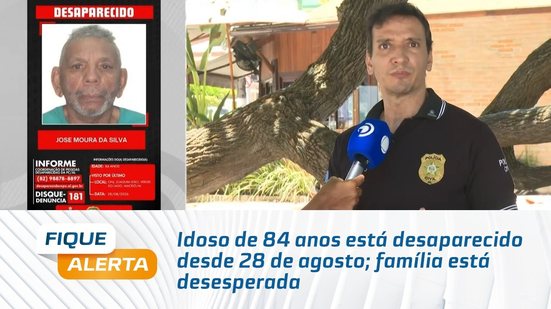 Idoso de 84 anos está desaparecido desde 28 de agosto; família está desesperada