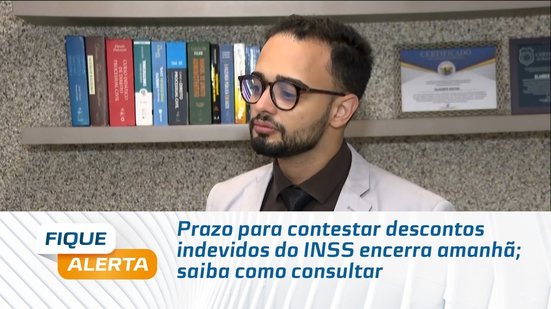 Prazo para contestar descontos indevidos do INSS encerra amanhã; saiba como consultar