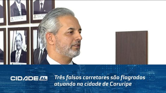 Três falsos corretores são flagrados atuando na cidade de Coruripe