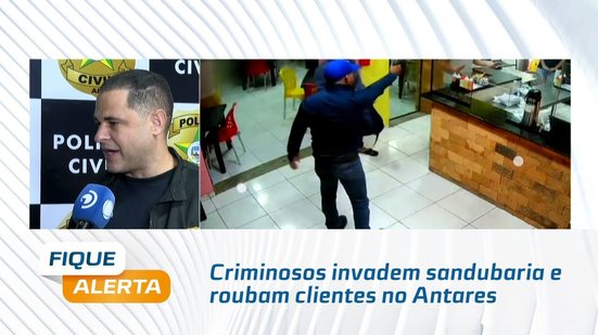 Criminosos invadem sandubaria e roubam clientes no Antares