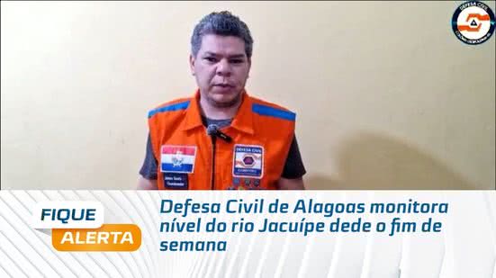 Defesa Civil de Alagoas monitora nível do rio Jacuípe dede o fim de semana