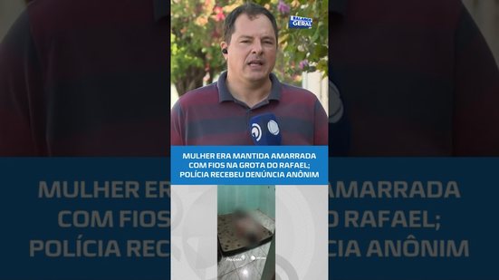 🚨 Denúncia anônima leva polícia a mulher amarrada na Grota do Rafael  #balançogeralal