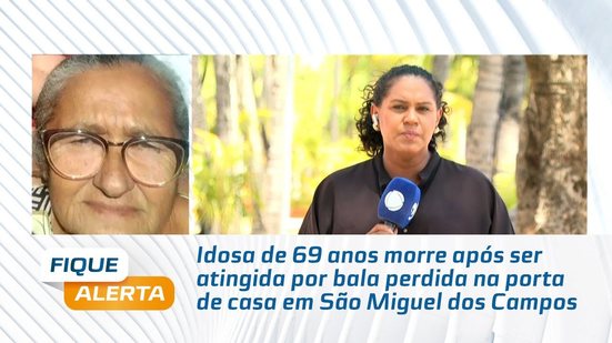 Idosa de 69 anos morre após ser atingida por bala perdida na porta de casa em São Miguel dos Campos