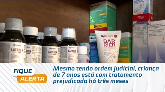 Mesmo tendo ordem judicial, criança de 7 anos está com tratamento prejudicado há três meses