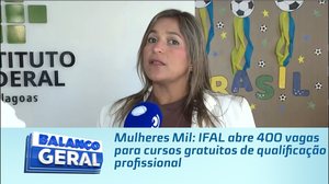 Mulheres Mil: IFAL abre 400 vagas para cursos gratuitos de qualificação profissional