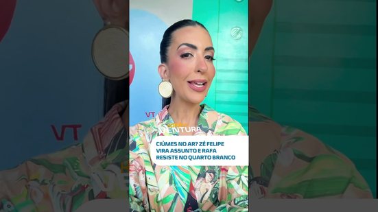 Zé Felipe com ciúmes da ex? Rafa segue firme no Quarto Branco #HoraDoVentura