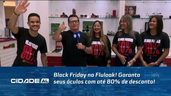 Black Friday na Flulook! Garanta seus óculos com até 80% de desconto!