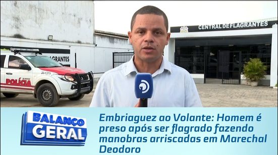 Homem é preso após ser flagrado fazendo manobras arriscadas em Marechal Deodoro