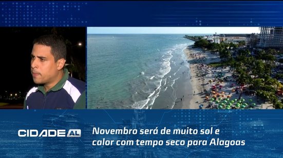 Novembro será de muito sol e calor com tempo seco para Alagoas