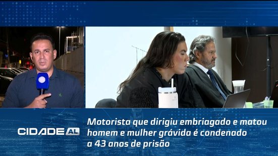 Motorista que dirigiu embriagado e matou homem e mulher grávida é condenado a 43 anos de prisão