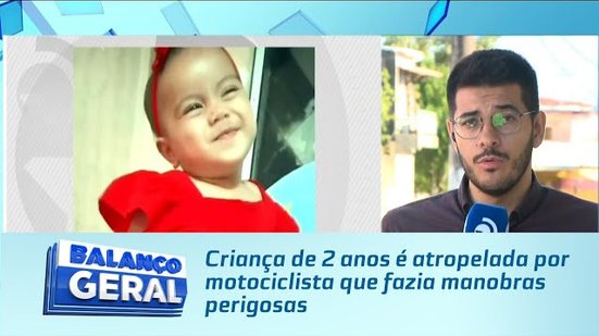 Criança de 2 anos é atropelada por motociclista que fazia manobras perigosas