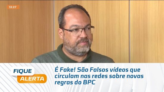 É Fake! São Falsos vídeos que circulam nas redes sobre novas regras do BPC