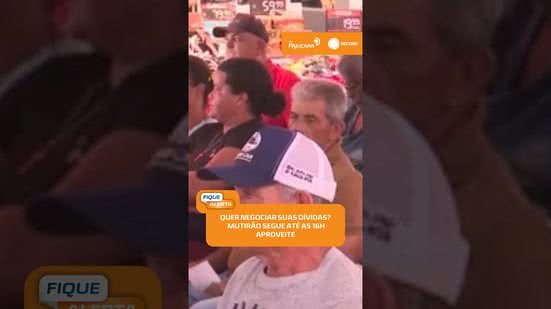💸 Mutirão Desenrola: consumidores podem negociar dívidas no Centro de Maceió | #FiqueAlerta