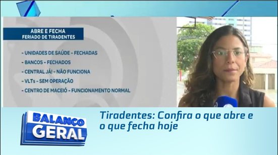 Tiradentes: Confira o que abre e o que fecha hoje