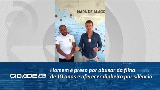 Homem é preso por abusar da filha de 10 anos e oferecer dinheiro por silêncio
