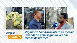 Vigilância Sanitária interdita mesma lavanderia pela segunda vez em menos de um mês