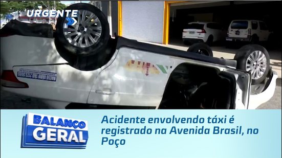 Acidente envolvendo táxi é registrado na Avenida Brasil, no Poço