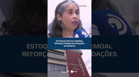 ALERTA de saúde 🩸 Hemoal precisa de doadores para manter estoques. #CidadeAL