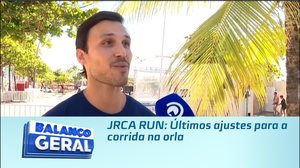 JRCA RUN: Últimos ajustes para a corrida na orla