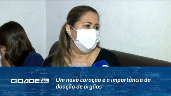 História de Cláudia: Um novo coração e a importância da doação de órgãos