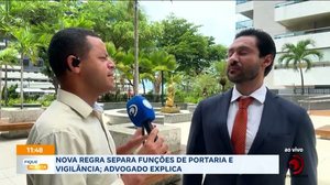 Nova regra separa funções de portaria e vigilância; Advogado explica