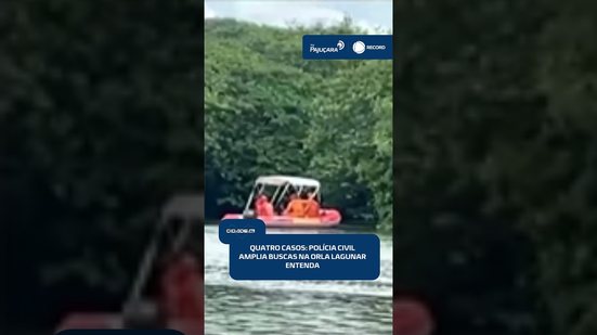 🔎 Polícia procura quatro pessoas desaparecidas na orla lagunar de Maceió | #CidadeAL