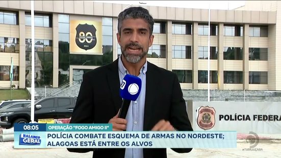 Operação Fogo Amigo II" Polícia combate esquema de armas no Nordeste; Alagoas está entre os alvos