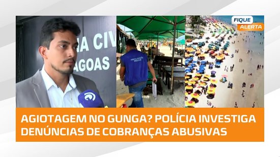 Agiotagem? Polícia vai ao Gunga para investigar denúncias de cobranças abusivas feitas por turistas