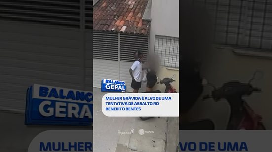 🗞️ DESTAQUES DO DIA: Mulher grávida é alvo de uma tentativa de assalto  #BalançoGeralAL