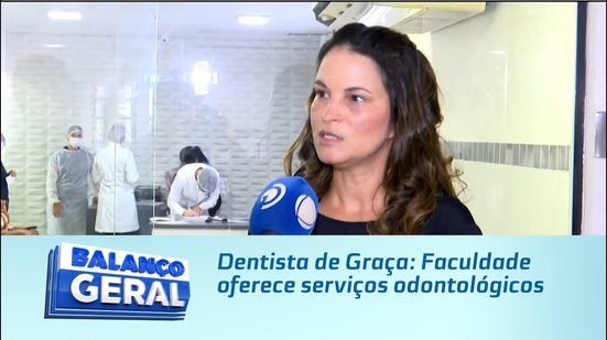 Dentista de Graça: Faculdade oferece serviços odontológicos