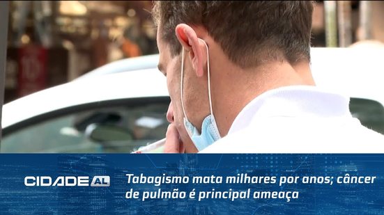 Tabagismo mata milhares por anos; câncer de pulmão é principal ameaça