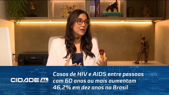 Casos de HIV e AIDS entre pessoas com 60 anos ou mais aumentam 46,2% em dez anos no Brasil
