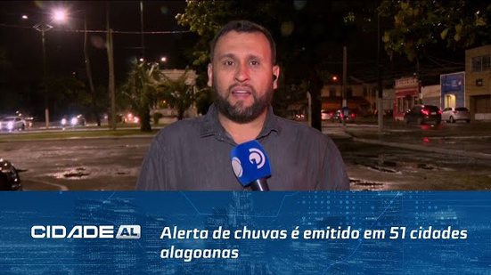 Previsão do Tempo: Alerta de chuvas é emitido em 51 cidades alagoanas