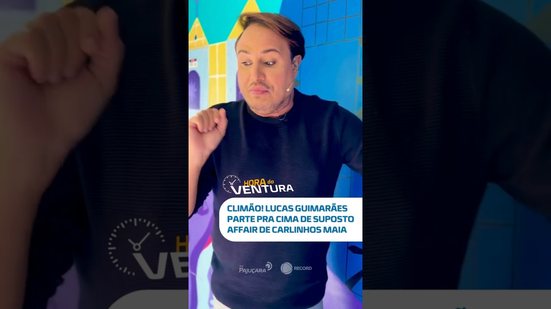 Bafo entre Lucas Guimarães e suposto affair de Carlinhos Maia… hoje pega fogo 😳🔥 #HoraDoVentura