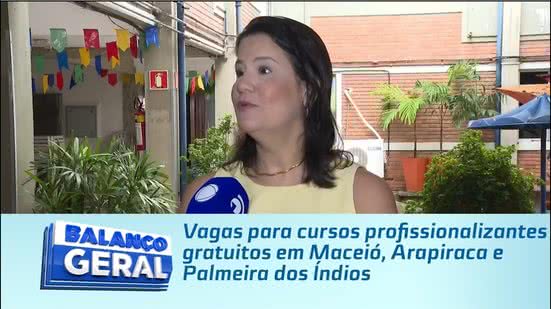 Vagas para cursos profissionalizantes gratuitos em Maceió, Arapiraca e Palmeira dos Índios
