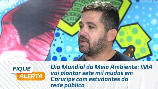 IMA vai plantar sete mil mudas em Coruripe com estudantes da rede pública