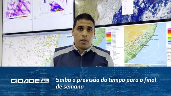Saiba a previsão do tempo para o final de semana