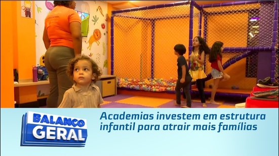 Academias investem em estrutura infantil para atrair mais famílias