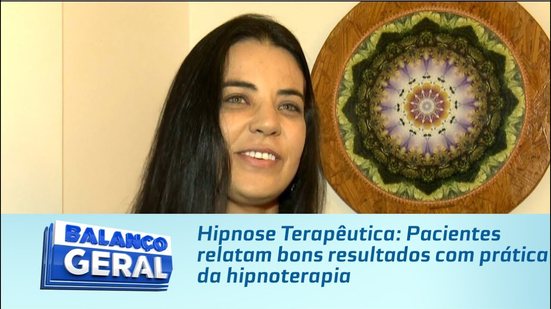 Hipnose Terapêutica: Pacientes relatam bons resultados com prática da hipnoterapia