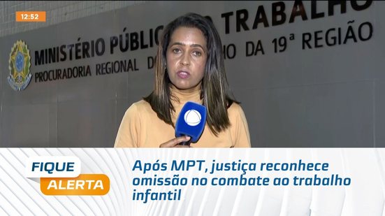 Após MPT, justiça reconhece omissão no combate ao trabalho infantil