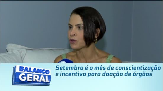 Setembro é o mês de conscientização e incentivo para doação de órgãos