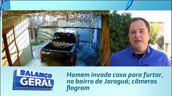 Homem invade casa para furtar, no bairro de Jaraguá; câmeras flagram