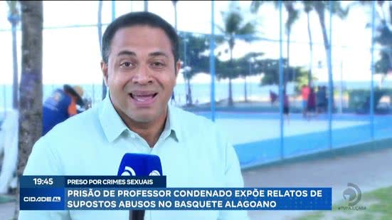 Prisão de professor condenado expõe relatos de supostos abusos no Basquete Alagoano